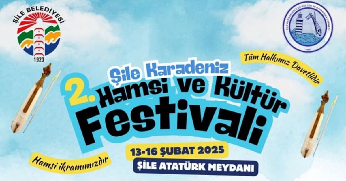 ŞİLE’DE 2. KARADENİZ HAMSİ VE KÜLTÜR FESTİVALİ BAŞLIYOR