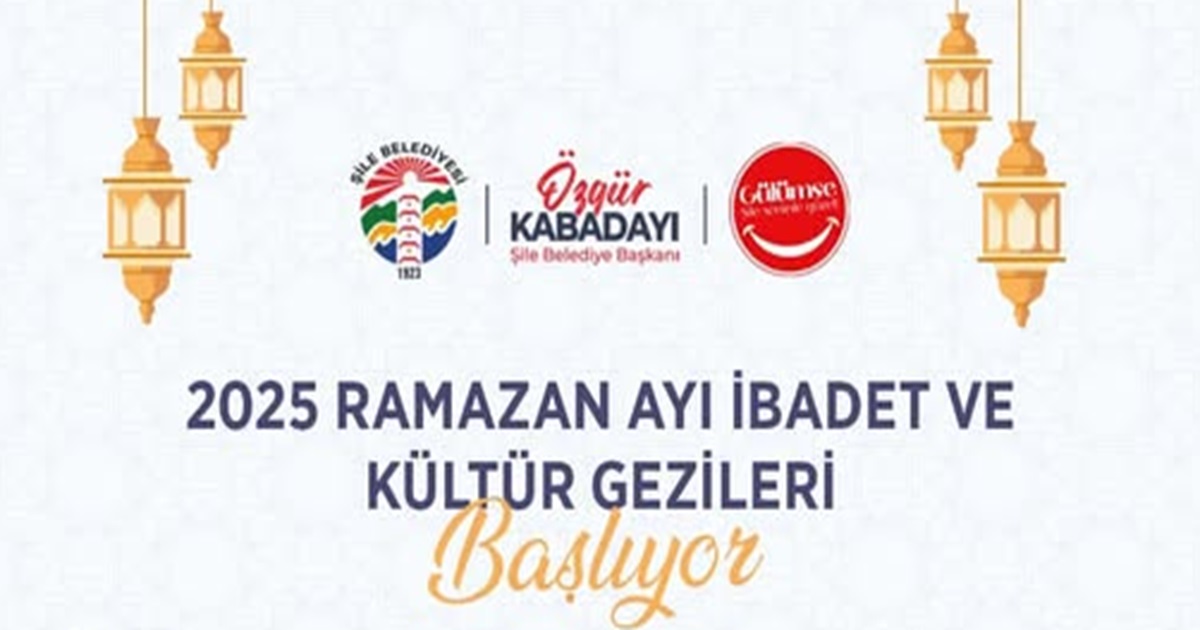 ŞİLE’DE RAMAZAN AYI İBADET VE KÜLTÜR GEZİLERİ BAŞLIYOR